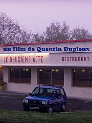 LE DEUXIÈME ACTE de Quentin Dupieux