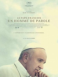 LE PAPE FRANÇOIS - UN HOMME DE PAROLE de Wim Wenders LE PAPE FRANÇOIS - UN HOMME DE PAROLE de Wim Wenders