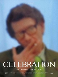 CELEBRATION de Olivier Meyrou