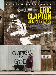ERIC CLAPTON : LIFE IN 12 BARS de Lili Fini Zanuck ERIC CLAPTON : LIFE IN 12 BARS de Lili Fini Zanuck