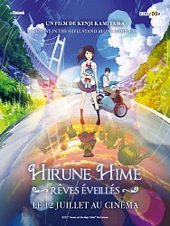 HIRUNE HIME, RÊVES ÉVEILLÉS de Kenji Kamiyama HIRUNE HIME, RÊVES ÉVEILLÉS de Kenji Kamiyama