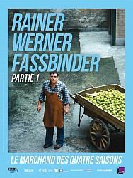 LE MARCHAND DES QUATRE SAISONS de Rainer Werner Fassbinder LE MARCHAND DES QUATRE SAISONS de Rainer Werner Fassbinder