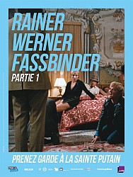 PRENEZ GARDE À LA SAINTE PUTAIN de Rainer Werner Fassbinder PRENEZ GARDE À LA SAINTE PUTAIN de Rainer Werner Fassbinder