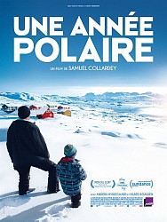 UNE ANNÉE POLAIRE de Samuel Collardey