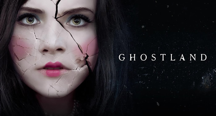 GHOSTLAND - Pascal Laugier