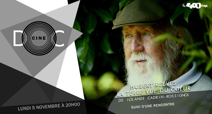 HUBERT REEVES - LA TERRE VUE DU COEUR - Iolande Cadrin-Rossignol