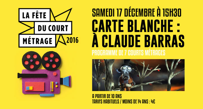 CARTE BLANCHE A CLAUDE BARRAS - Programme de 7 courts métrages