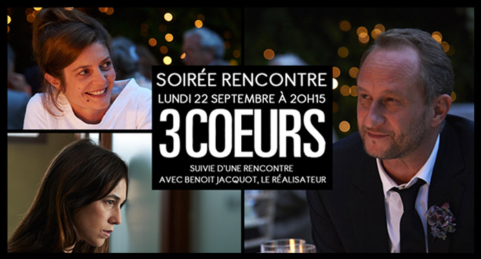 3 COEURS - Benoît Jacquot