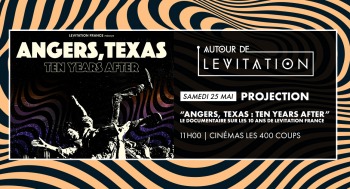 ANGERS, TEXAS : TEN YEARS AFTER - Festival Levitation - 2024-05-25