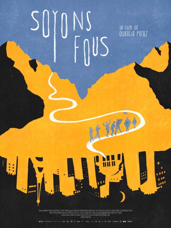 affiche SOYONS FOUS Quentin Perez