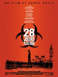 28 JOURS PLUS TARD de Danny Boyle 28 JOURS PLUS TARD de Danny Boyle
