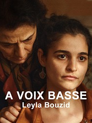 A VOIX BASSE de Leyla Bouzid A VOIX BASSE de Leyla Bouzid