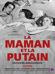 LA MAMAN ET LA PUTAIN de Jean Eustache