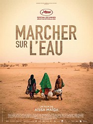 MARCHER SUR L'EAU de Aïssa Maïga MARCHER SUR L'EAU de Aïssa Maïga