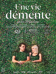 UNE VIE DÉMENTE de Ann Sirot & Raphaël Balboni
