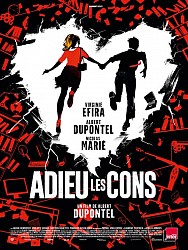 ADIEU LES CONS de Albert Dupontel