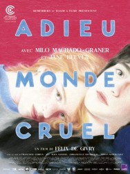 ADIEU MONDE CRUEL de Félix de Givry ADIEU MONDE CRUEL de Félix de Givry