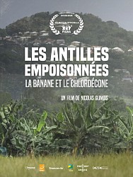 LES ANTILLES EMPOISONNEES, LA BANANE ET LE CHLORDECONE de Nicolas Glimois