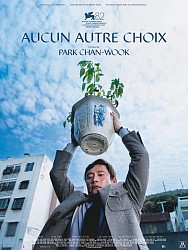 AUCUN AUTRE CHOIX de Park Chan-Wook