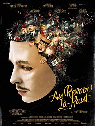 AU REVOIR LÀ-HAUT de Albert Dupontel AU REVOIR LÀ-HAUT de Albert Dupontel