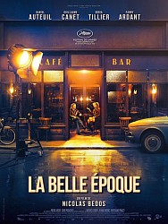 LA BELLE ÉPOQUE de Nicolas Bedos
