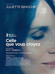 CELLE QUE VOUS CROYEZ de Safy Nebbou