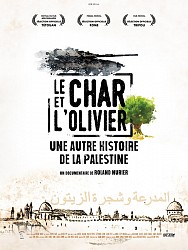 LE CHAR ET L'OLIVIER, UNE AUTRE HISTOIRE DE LA PALESTINE de Roland Nurier LE CHAR ET L'OLIVIER, UNE AUTRE HISTOIRE DE LA PALESTINE de Roland Nurier
