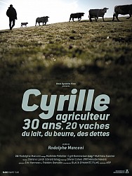CYRILLE, AGRICULTEUR, 30 ANS, 20 VACHES, DU LAIT, DU BEURRE, DES DETTES de Rodolphe Marconi CYRILLE, AGRICULTEUR, 30 ANS, 20 VACHES, DU LAIT, DU BEURRE, DES DETTES de Rodolphe Marconi