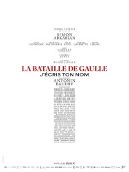 LA BATAILLE DE GAULLE - J'ÉCRIS TON NOM de Antonin Baudry