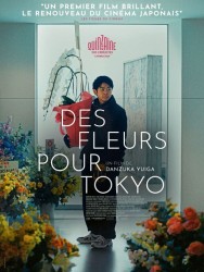 DES FLEURS POUR TOKYO de Yuiga Danzuka DES FLEURS POUR TOKYO de Yuiga Danzuka