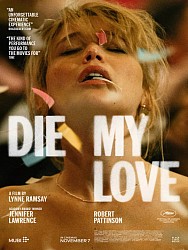 DIE MY LOVE de Lynne Ramsay