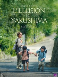 L'ILLUSION DE YAKUSHIMA de Naomi Kawase