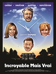 INCROYABLE MAIS VRAI de Quentin Dupieux