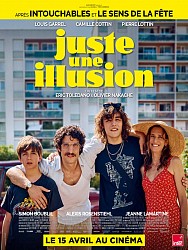 JUSTE UNE ILLUSION de Eric Toledano & Olivier Nakache