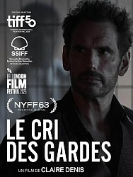 LE CRI DES GARDES de Claire Denis LE CRI DES GARDES de Claire Denis