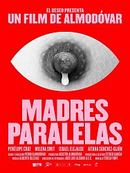 MADRES PARALELAS de Pedro Almodóvar