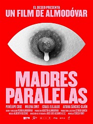 MADRES PARALELAS de Pedro Almodóvar MADRES PARALELAS de Pedro Almodóvar