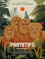 PRIMITIFS de David &Nathan Zellner
