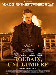 ROUBAIX, UNE LUMIÈRE de Arnaud Desplechin