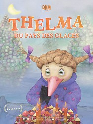 THELMA DU PAYS DES GLACES de Reinis Kalnaellis THELMA DU PAYS DES GLACES de Reinis Kalnaellis