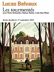 LES TOURMENTÉS de Lucas Belvaux