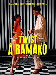 TWIST À BAMAKO de Robert Guédiguian TWIST À BAMAKO de Robert Guédiguian