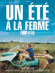 UN ÉTÉ À LA FERME - L'ÂGE D'OR de Hugo Willocq