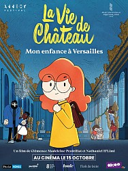 LA VIE DE CHÂTEAU, MON ENFANCE À VERSAILLES de Clémence Madeleine-Perdrillat & Nathaniel H'limi