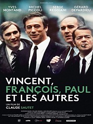 VINCENT, FRANÇOIS, PAUL ET LES AUTRES de Claude Sautet
