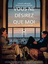 VOUS NE DÉSIREZ QUE MOI de Claire Simon VOUS NE DÉSIREZ QUE MOI de Claire Simon