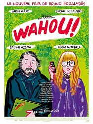 WAHOU ! de Bruno Podalydès