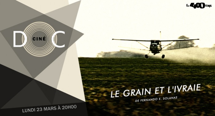 LE GRAIN ET L'IVRAIE - Fernando E. Solanas