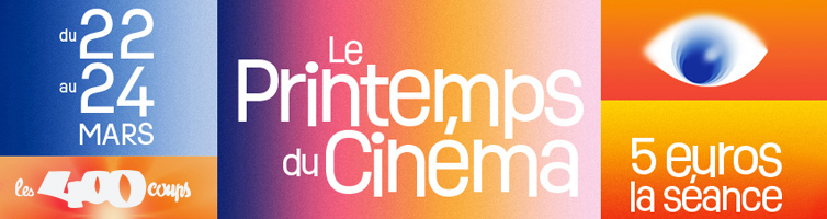 LE PRINTEMPS DU CINEMA