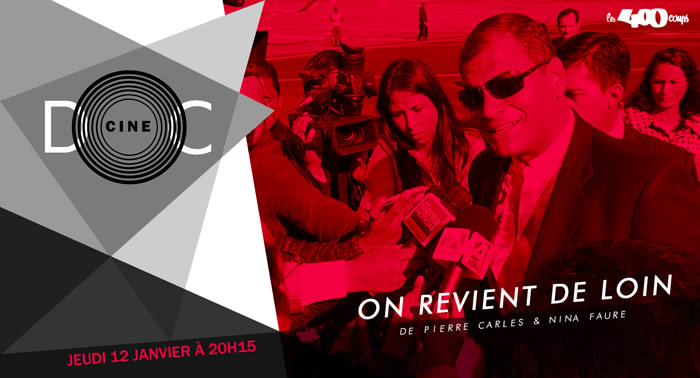 ON REVIENT DE LOIN - Pierre Carles & Nina Faure